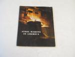 Steel Making in America 1950- U.S. Steel Corporation