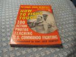 Lt. Jack Dempsey- How to Fight Tough- Commando Style